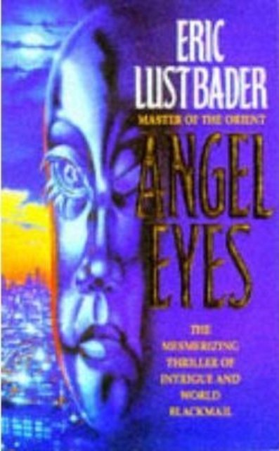 Cover for Eric van Lustbader · Angel Eyes (Paperback Book) (1992)