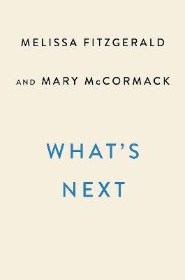 Cover for Melissa Fitzgerald · What's Next (Bound Book) (2024)