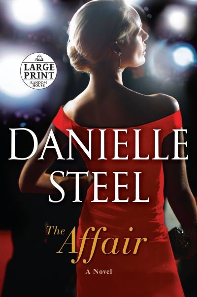 The Affair: A Novel - Danielle Steel - Böcker - Diversified Publishing - 9780593395547 - 16 mars 2021