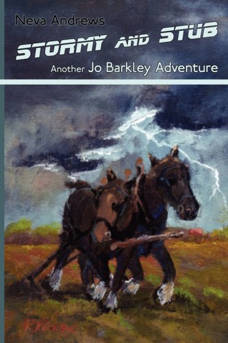 Cover for Neva Andrews · Stormy and Stub: Another Jo Barkley Adventure (The Jo Barkley Series) (Paperback Bog) (2008)