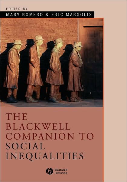 Cover for Romero · The Blackwell Companion to Social Inequalities - Wiley Blackwell Companions to Sociology (Gebundenes Buch) (2005)
