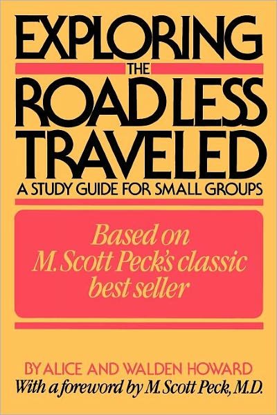 Cover for Walden Howard · Exploring the Road Less Traveled: a Study Guide for Small Groups (Paperback Book) (1985)