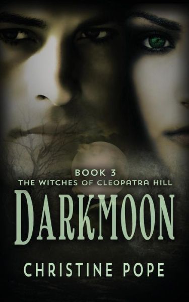 Cover for Christine Pope · Darkmoon (The Witches of Cleopatra Hill) (Volume 3) (Pocketbok) (2014)