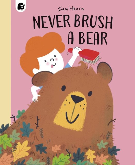 Cover for Sam Hearn · Never Brush a Bear (Innbunden bok) (2022)