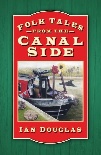 Cover for Ian Douglas · Folk Tales from the Canal Side (Paperback Book) (2021)