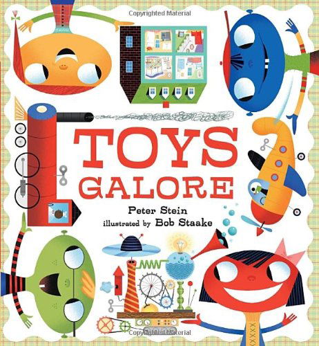 Toys Galore - Peter Stein - Books - Candlewick - 9780763662547 - September 10, 2013