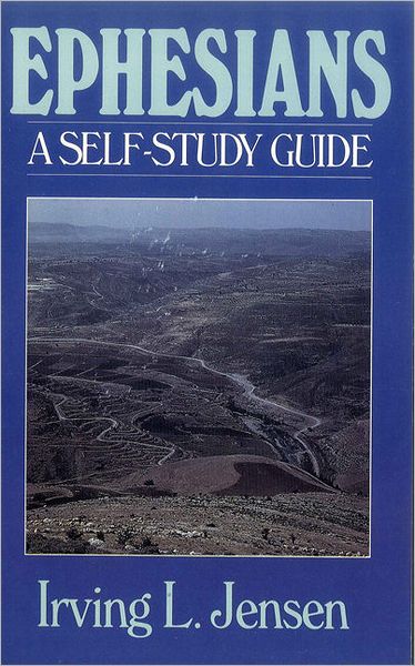 Ephesians - Bible Self Study Guides - Irving L. Jensen - Books - Moody Press,U.S. - 9780802444547 - March 8, 1990