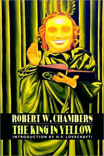 Cover for Robert W. Chambers · The King In Yellow (Paperback Book) (2007)