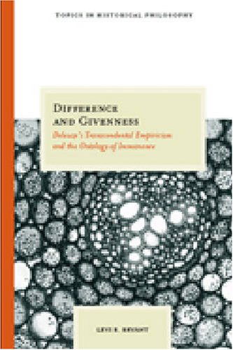 Cover for Levi Bryant · Difference and Givenness: Deleuze's Transcendental Empiricism and the Ontology of Immanence - Topics in Historical Philosophy (Paperback Book) (2008)