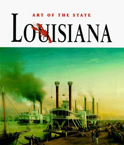 Louisiana: The Spirit of America - Art of the State - Nancy Friedman - Books - Abrams - 9780810955547 - September 1, 1998