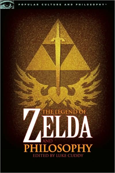 Cover for Luke Cuddy · The Legend of Zelda and Philosophy: I Link Therefore I Am - Popular Culture and Philosophy (Taschenbuch) (2009)