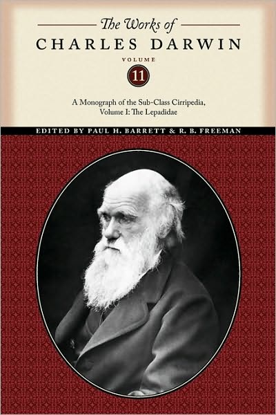 The Works of Charles Darwin, Volume 11: A Monograph of the Sub-Class Cirripedia, Volume I: The Lepadidae - The Works of Charles Darwin - Charles Darwin - Bücher - New York University Press - 9780814720547 - 15. Februar 2010