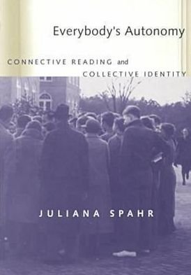 Cover for Juliana Spahr · Everybody's Autonomy: Connective Reading and Collective Identity - Modern &amp; Contemporary Poetics (Pocketbok) [2nd Ed. edition] (2001)