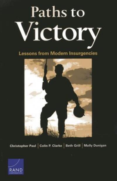 Cover for Christopher Paul · Paths to Victory: Lessons from Modern Insurgencies (Paperback Book) (2013)