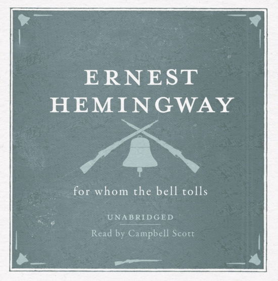 Cover for Ernest Hemingway · For Whom the Bell Tolls Unabridged Audio CD (Audiobook (CD)) (2011)