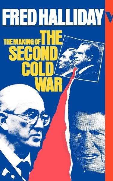 Cover for Fred Halliday · The Making of the Second Cold War (Paperback Book) [2 Revised edition] (1986)
