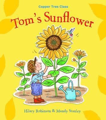 Cover for Hilary Robinson · Tom's Sunflower - The Copper Tree (Pocketbok) (2015)