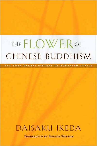 Cover for Daisaku Ikeda · The Flower of Chinese Buddhism - Soka Gakkai History of Buddhism (Paperback Book) (2009)