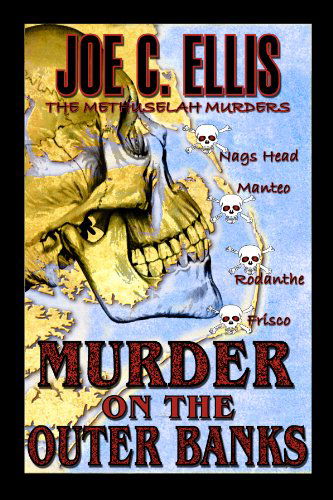 Cover for Joe C. Ellis · Murder on the Outer Banks: the Methuselah Murders (Paperback Book) (2012)