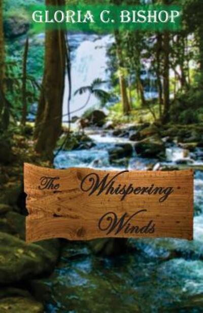 Cover for Gloria C Bishop · The Whispering Winds (Paperback Book) (2017)