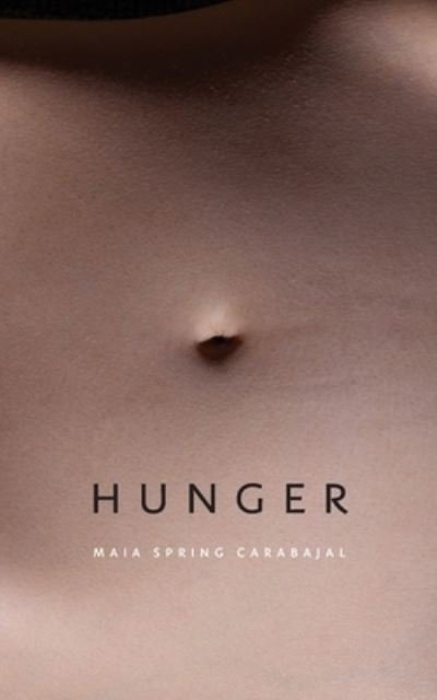 Cover for Maia Spring Carabajal · Hunger (Book) (2022)