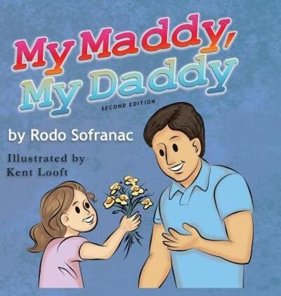 Cover for Rodo Sofranac · My Maddy, My Daddy (Hardcover Book) (2017)