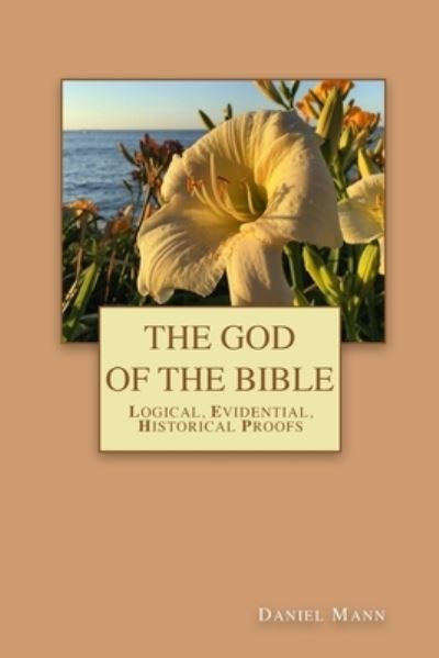 Cover for Daniel Mann · The God of the Bible (Paperback Book) (2021)