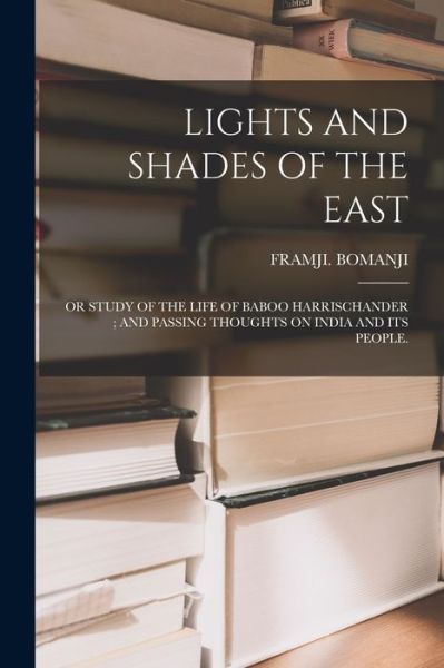 Cover for Framji Bomanji · Lights and Shades of the East (Paperback Book) (2021)