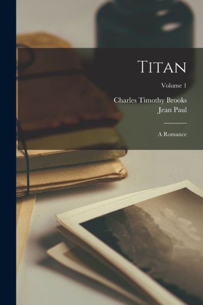 Cover for Charles Timothy Brooks · Titan (Book) (2022)