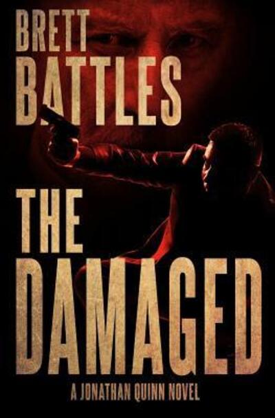 Cover for Brett Battles · The Damaged - Jonathan Quinn Novel (Paperback Book) (2019)