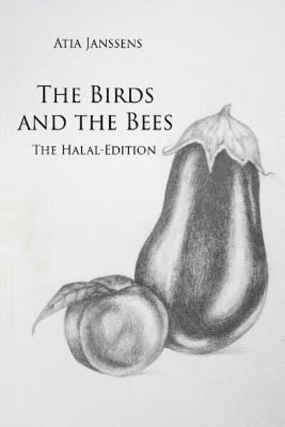 Cover for Kamila Kasielska · The Birds and the Bees - Halal Edition (Paperback Book) (2019)