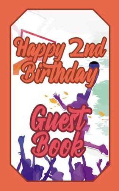 Cover for Schimmel · Happy 2nd Birthday Guest Book (Paperback Book) (2019)