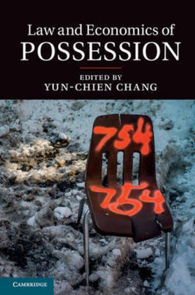 Cover for Yun-chien Chang · Law and Economics of Possession (Innbunden bok) (2015)