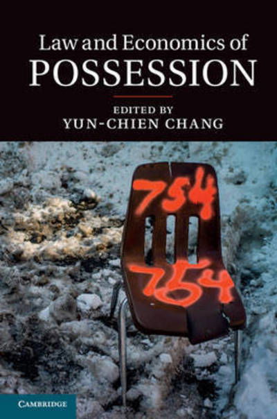 Law and Economics of Possession - Yun-chien Chang - Bücher - Cambridge University Press - 9781107083547 - 21. Mai 2015