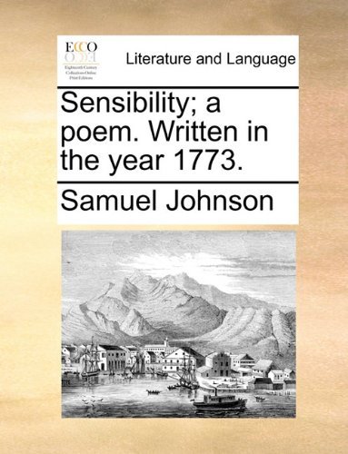 Cover for Samuel Johnson · Sensibility; a Poem. Written in the Year 1773. (Taschenbuch) (2010)