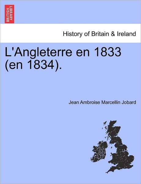 Cover for Jean Ambroise Marcellin Jobard · L'angleterre en 1833 (En 1834). (Paperback Book) (2011)