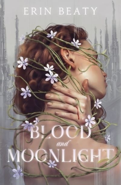 Cover for Erin Beaty · Blood and Moonlight (Paperback Book) (2023)