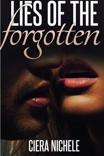 Cover for Ciera Nichele · Lies of the Forgotten (Paperback Book) (2014)