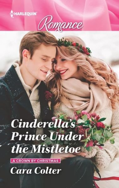 Cover for Cara Colter · Cinderella's Prince Under the Mistletoe (Paperback Book) (2019)