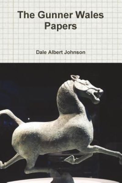 Cover for Dale Albert Johnson · The Gunner Wales Papers (Paperback Book) (2018)