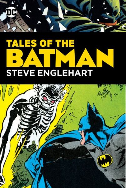 Tales of the Batman: Steve Englehart - Steve Englehart - Böcker - DC Comics - 9781401295547 - 31 mars 2020