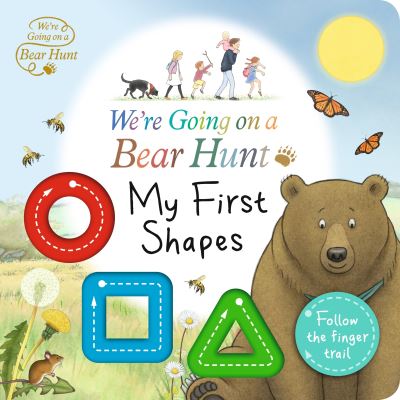 Cover for Bear Hunt My First Shapes · We're Going on a Bear Hunt: My First Shapes (Board book) (2022)