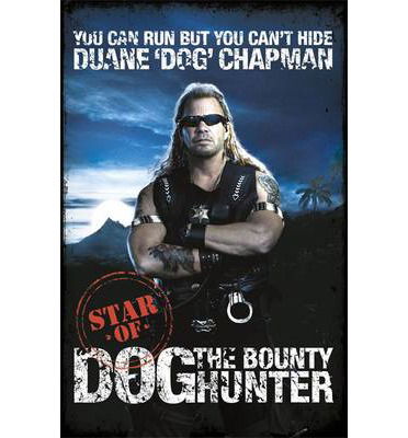 Cover for Duane Chapman · You Can Run But You Can't Hide: Star of Dog the Bounty Hunter (Paperback Book) (2013)