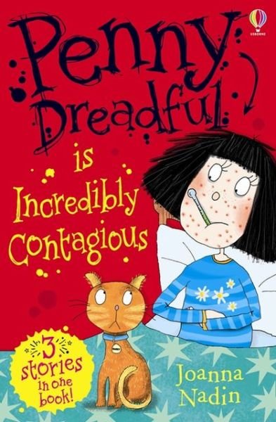 Penny Dreadful is Incredibly Contagious - Penny Dreadful - Joanna Nadin - Książki - Usborne Publishing Ltd - 9781409554547 - 1 czerwca 2013