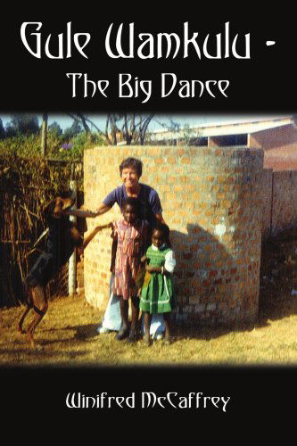 Cover for Winifred Mccaffrey · Gule Wamkulu - the Big Dance (Paperback Book) (2003)