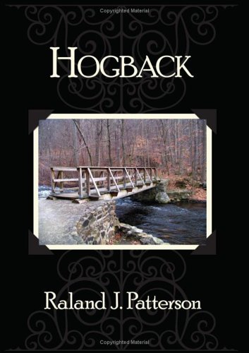 Cover for Raland J. Patterson · Hogback (Hardcover Book) (2006)