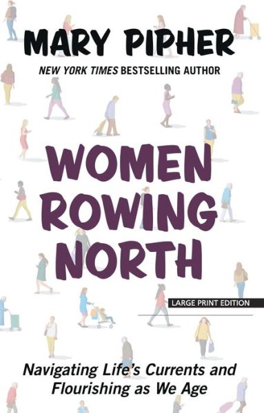 Cover for Mary Pipher · Women Rowing North (Paperback Book) (2020)