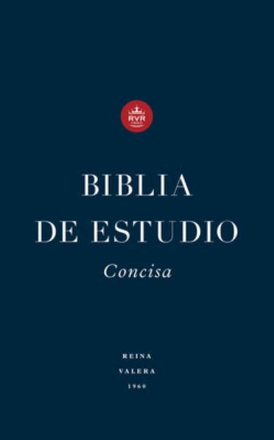Cover for Crossway Books · Biblia de Estudio Concisa RVR (Inbunden Bok) (2023)