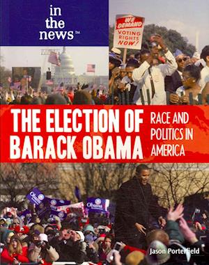 Cover for Jason Porterfield · The Election of Barack Obama (Paperback Book) (2010)