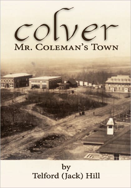 Cover for Jack Hill · Colver: Mr. Coleman's Town (Paperback Book) (2008)